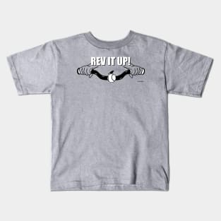 Rev It Up! Kids T-Shirt